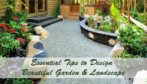 Essential Tips to Design a Beautiful Garden